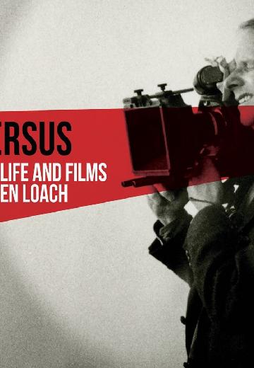 Versus: The Life and Films of Ken Loach poster