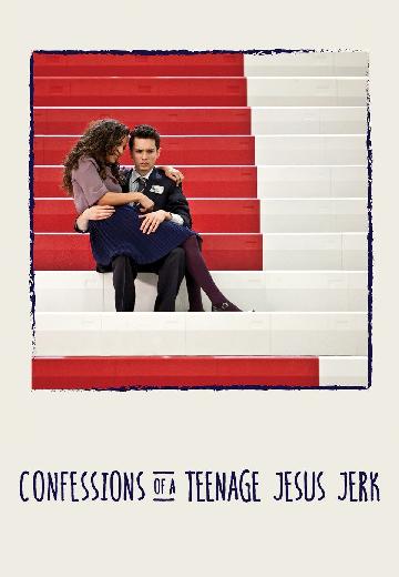 Confessions of a Teenage Jesus Jerk poster