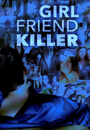 Girlfriend Killer poster