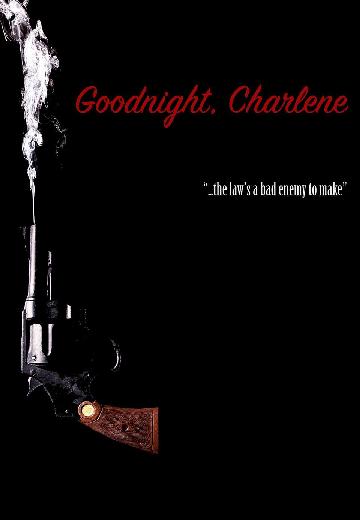 Goodnight, Charlene poster