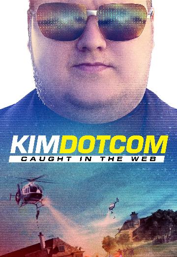 Kim Dotcom: Caught in the Web poster