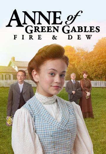 Anne of Green Gables: Fire & Dew poster