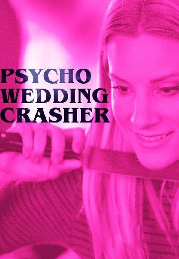 Psycho Wedding Crasher poster
