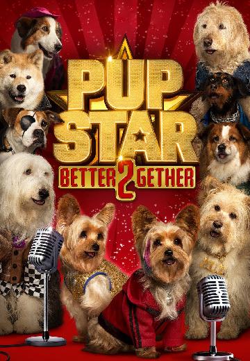 Pup Star: Better 2Gether poster