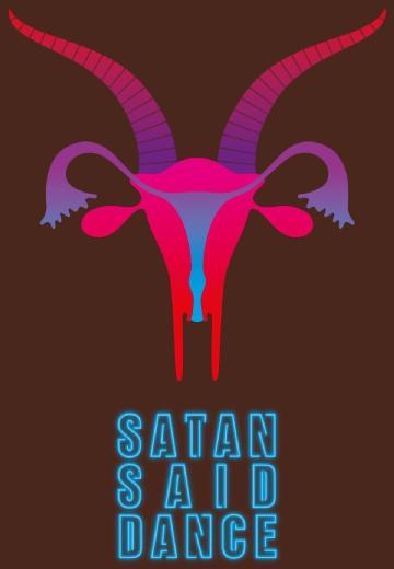 Satan Said Dance poster