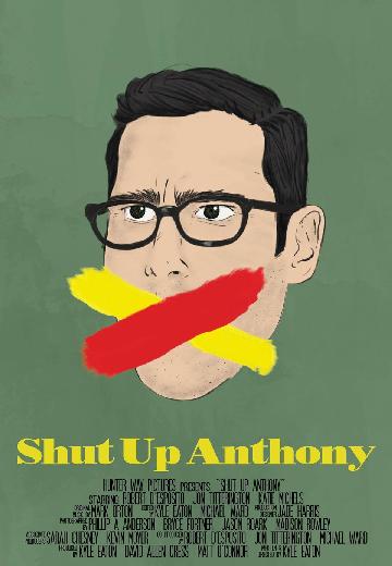 Shut Up Anthony poster