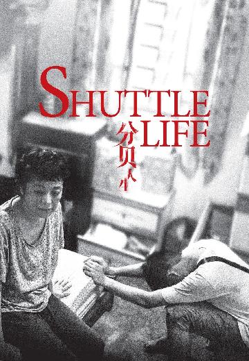 Shuttle Life poster