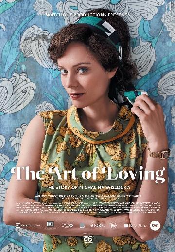 The Art of Loving: Story of Michalina Wislocka poster