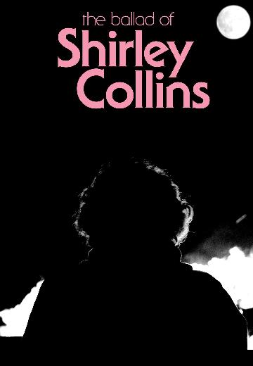 The Ballad of Shirley Collins poster