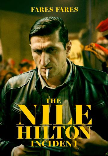 The Nile Hilton Incident poster