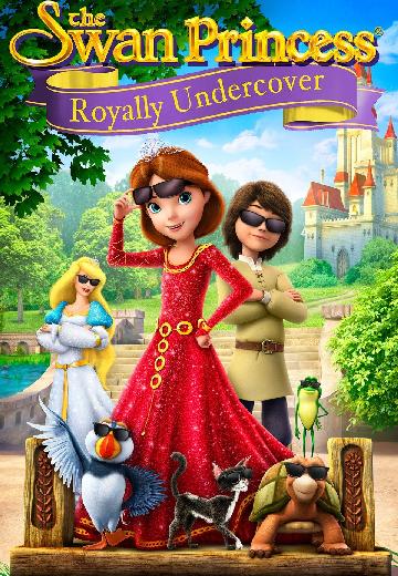 The Swan Princess: Royally Undercover poster
