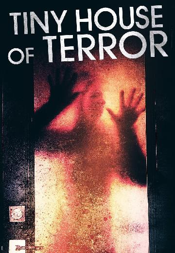 Tiny House of Terror poster