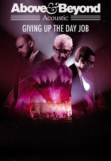 Above & Beyond Acoustic: Giving Up the Day Job poster