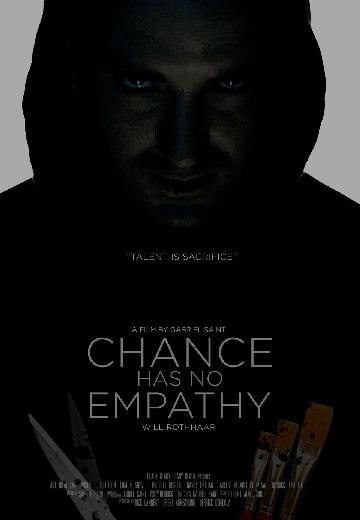 Chance Has No Empathy poster