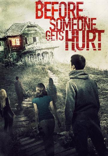 Before Someone Gets Hurt poster