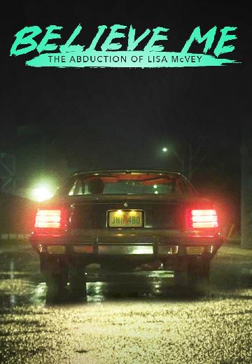 Believe Me: The Abduction of Lisa McVey poster