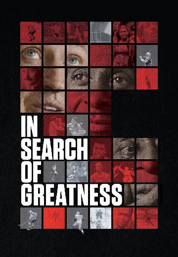 In Search of Greatness poster