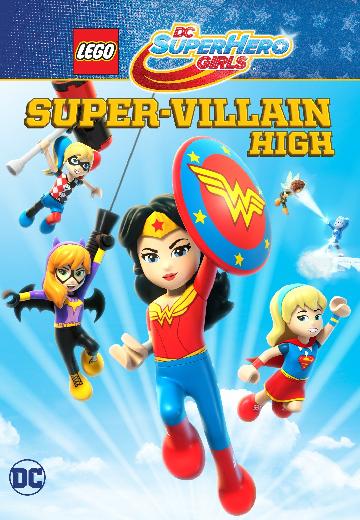 LEGO DC Super Hero Girls: Super-Villain High poster