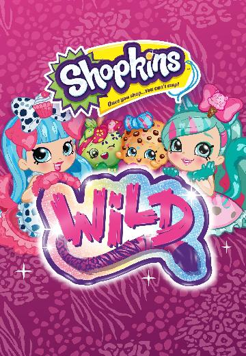 Shopkins: Wild poster