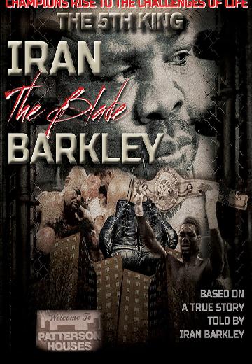 The 5th King - Iran "The Blade" Barkley Story poster