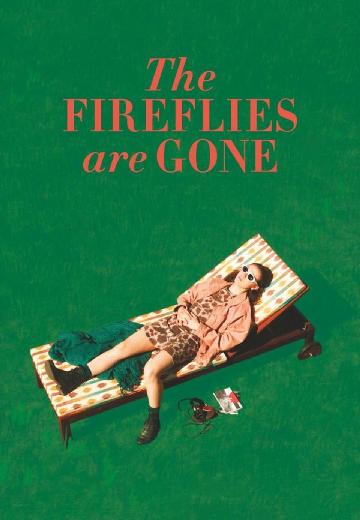 The Fireflies Are Gone poster