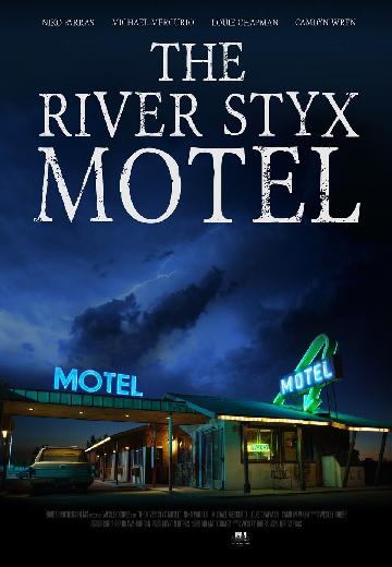 The River Styx Motel poster