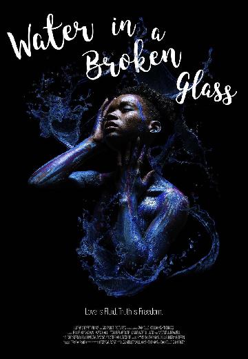 Water in a Broken Glass poster