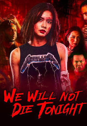 We Will Not Die Tonight poster