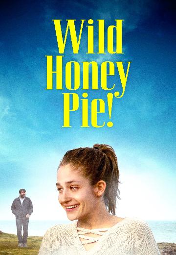 Wild Honey Pie poster