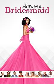 Always a Bridesmaid poster