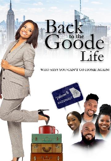 Back to the Goode Life poster