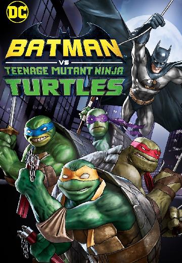 Batman Vs. Teenage Mutant Ninja Turtles poster