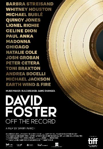 David Foster: Off the Record poster