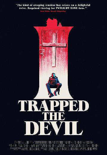 I Trapped the Devil poster