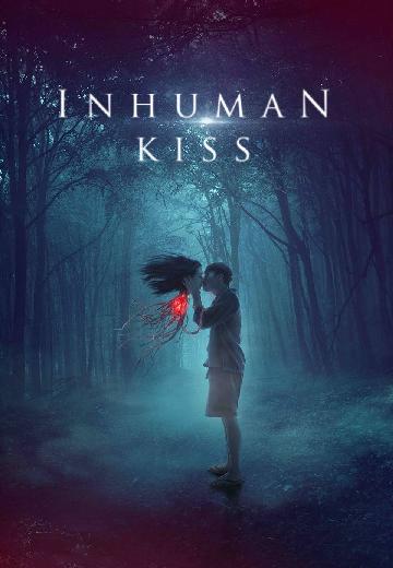 Inhuman Kiss poster