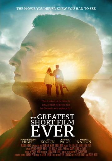 The Greatest Short Film Ever poster