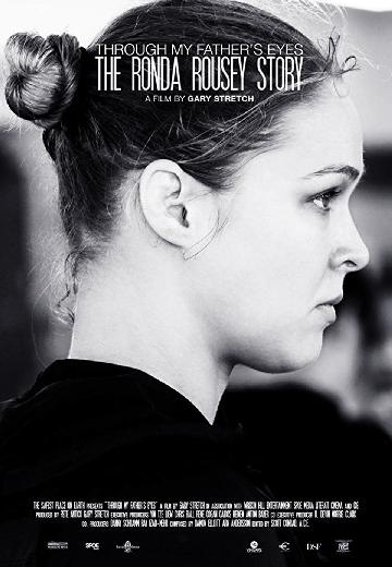 Through My Father's Eyes: The Ronda Rousey Story poster