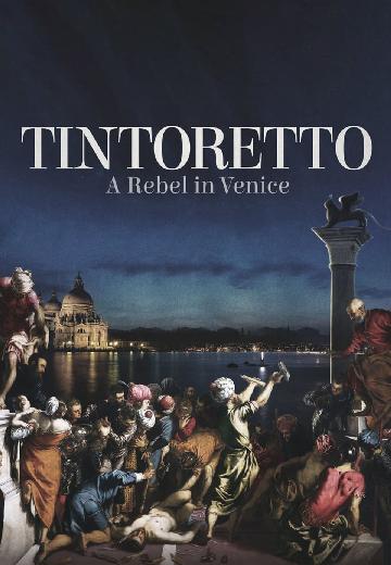 Tintoretto: A Rebel in Venice poster