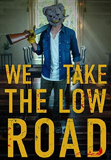 We Take the Low Road poster