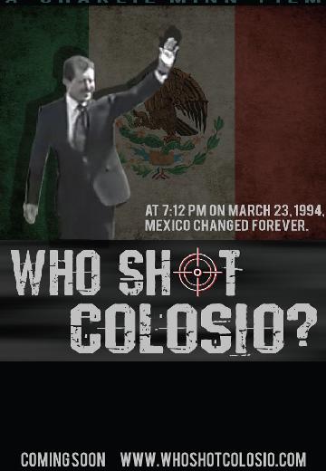 Who Shot Colosio? poster