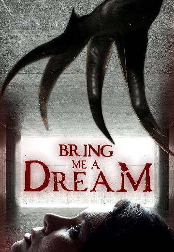 Bring Me a Dream poster