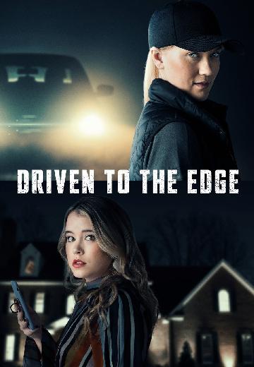 Driven to the Edge poster