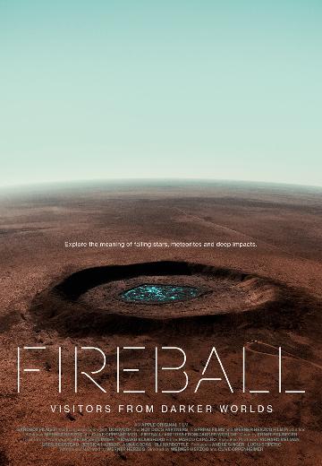Fireball: Visitors From Darker Worlds poster