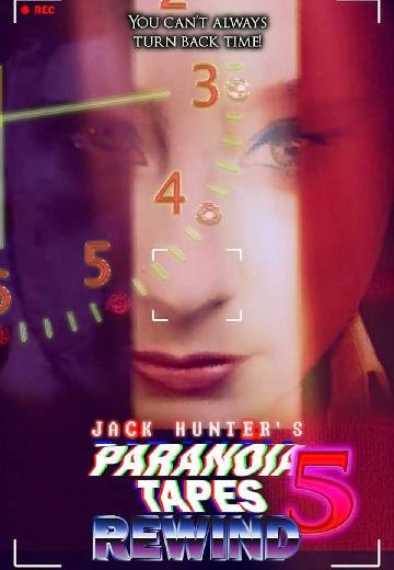 Paranoia Tapes 5: Rewind poster