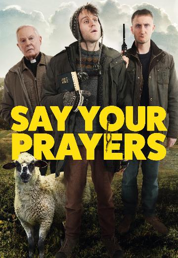 Say Your Prayers poster