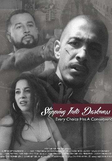 Slipping Into Darkness poster