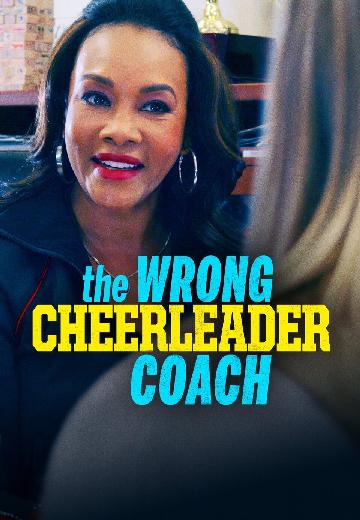 The Wrong Cheerleader Coach poster