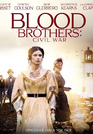 Blood Brothers: Civil War poster