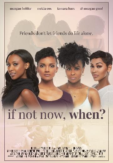 If Not Now, When? poster